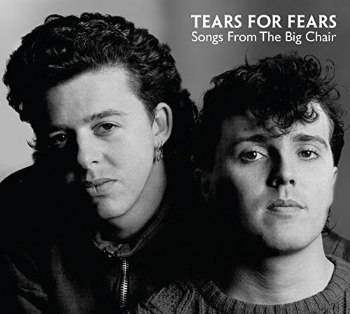 Songs From The Big Chair by Tears For Fears