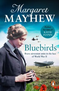 bluebirds: an uplifting and heart-warming wartime saga, full of friendship, courage and determination