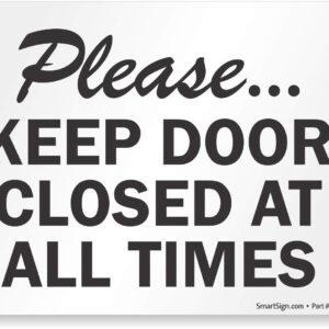 SmartSign "Please Keep Door Closed At All Times" Sign | 10" x 14" Plastic