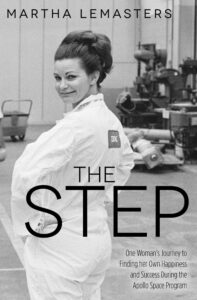 the step: one woman's journey to finding her own happiness and success during the apollo space program