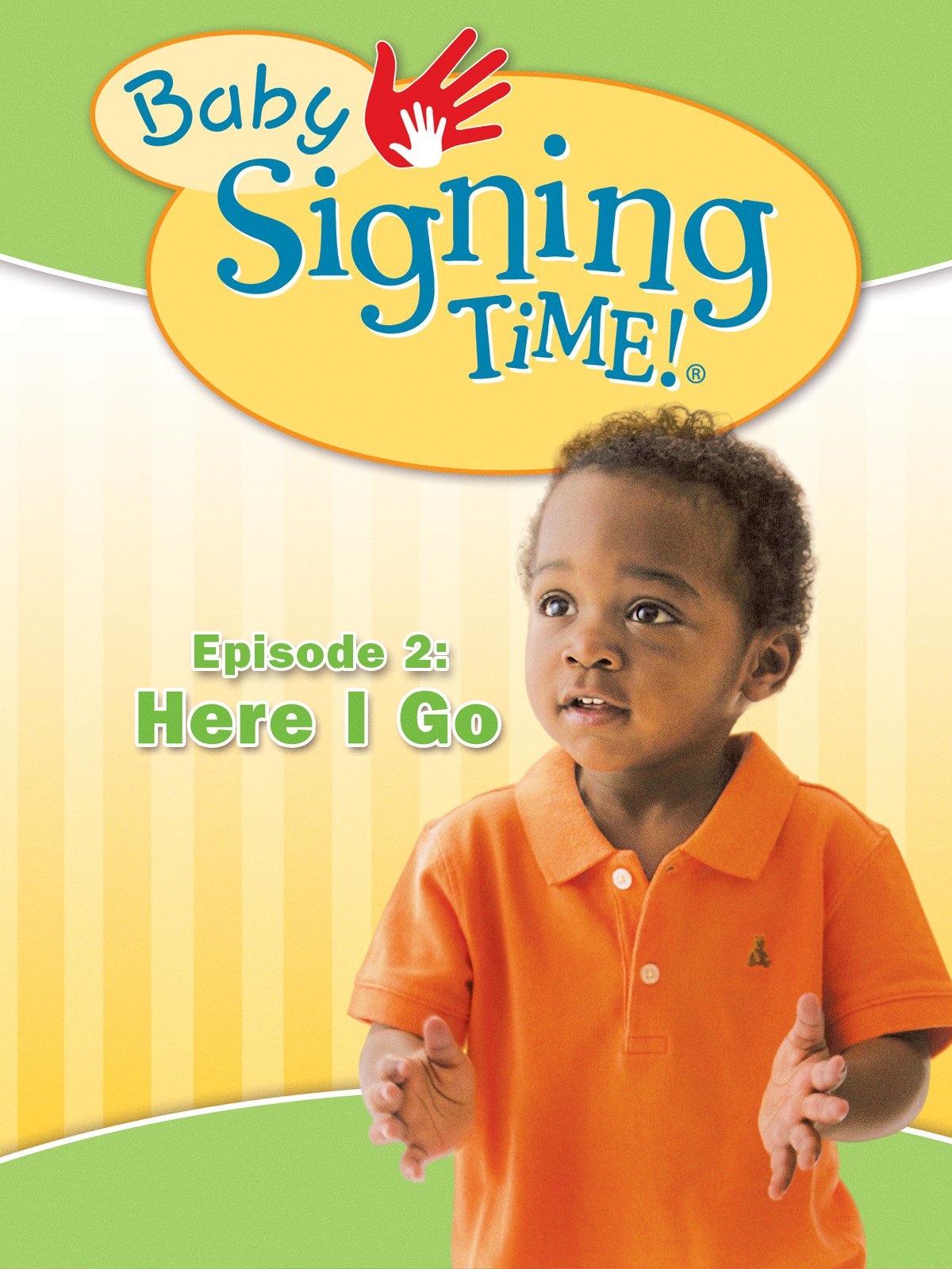 Baby Signing Time Episode 2: Here I Go