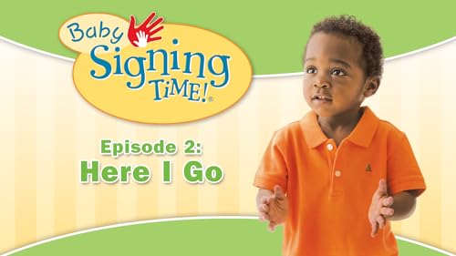 Baby Signing Time Episode 2: Here I Go