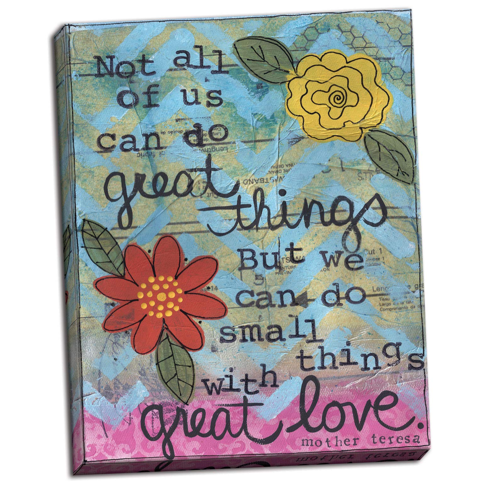 Gango Home Décor Beautiful Inspirational Not All of Us Can Do Great Things, But We Can Do Small Things with Great Love Mother Theresa Floral; One 11x14 Hand-Stretched Canvas