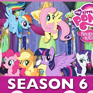 My Little Pony: Friendship is Magic - Season 6