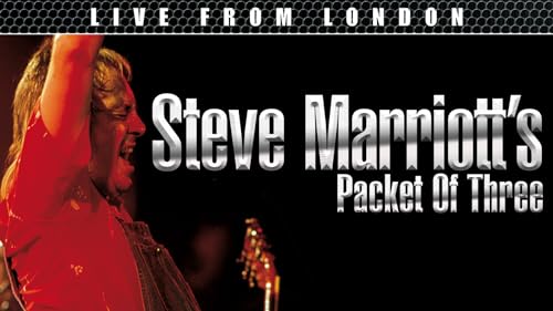 Steve Marriott's Packet Of Three - Live From London