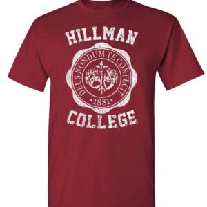 The Goozler HILLMAN COLLEGE - retro 80s sitcom tv - Mens Cotton T-Shirt, M, Maroon