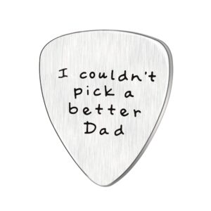 Mens I couldn't Pick a Better Dad Guitar Pick Custom Gift for Daddy Papa Stainless Steel (Matte)