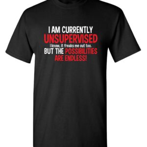 Currently Unsupervised Novelty Graphic Sarcastic Funny T Shirt M Black