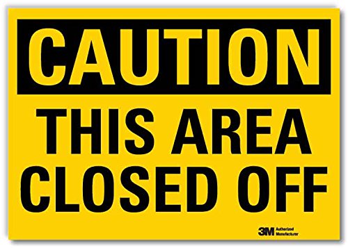 "Caution - This Area Closed Off" Label by SmartSign | 10" x 14" 3M Reflective Laminated Vinyl