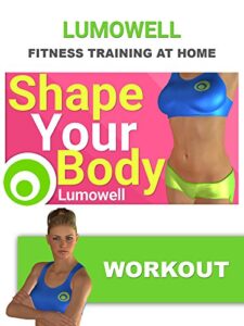 shape your body workout: cardio + leg, butt, abs and arm exercises + stretching