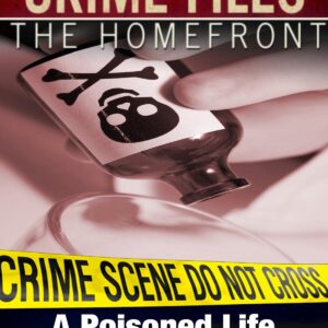 Crime Files: The Homefront - A Poisoned Life - Case: Stacey Castor