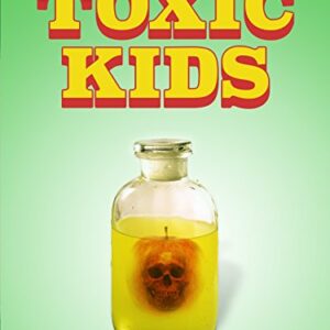 Toxic Chemicals: Kids in Danger