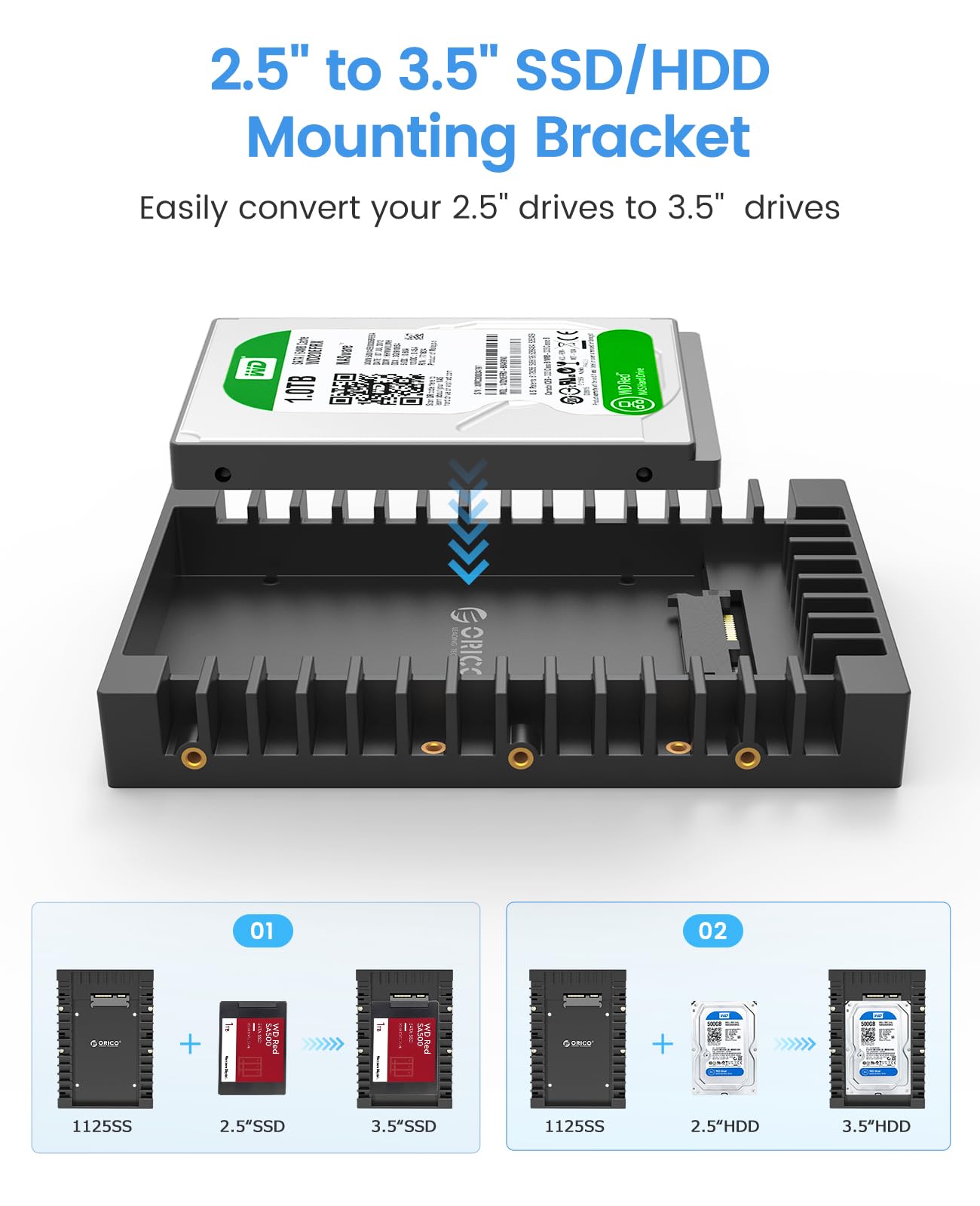 ORICO 2.5 SSD SATA to 3.5 Hard Drive Adapter Internal Drive Bay Converter Mounting Bracket Caddy Tray for 7 / 9.5 / 12.5mm 2.5 inch HDD / SSD with SATA III Interface(1125SS)