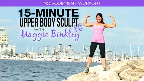 15-Minute Upper Body Sculpt 1.0 Workout