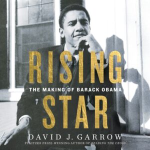 rising star: the making of barack obama