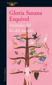 animales del fin del mundo (spanish edition)