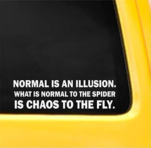 Normal Is An illusion Sticker Decal MacBook Pro Air 13" 15" 17" Laptop Sticker Inspirational Text Motivational Sticker