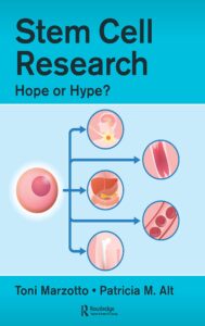 stem cell research: hope or hype?