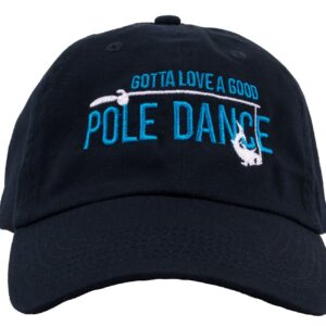 Ann Arbor T-shirt Co. Gotta Love a Good Pole Dance | Funny Fishing Humor Fisherman Baseball Hat Cap Navy Blue