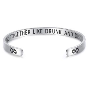 Funny Bracelets We Go Together Like Drunk And Disorderly Gifts For Alcohol Lovers Friendship Gag Gift Cute Cuff Bracelet For BFF Women Jewelry