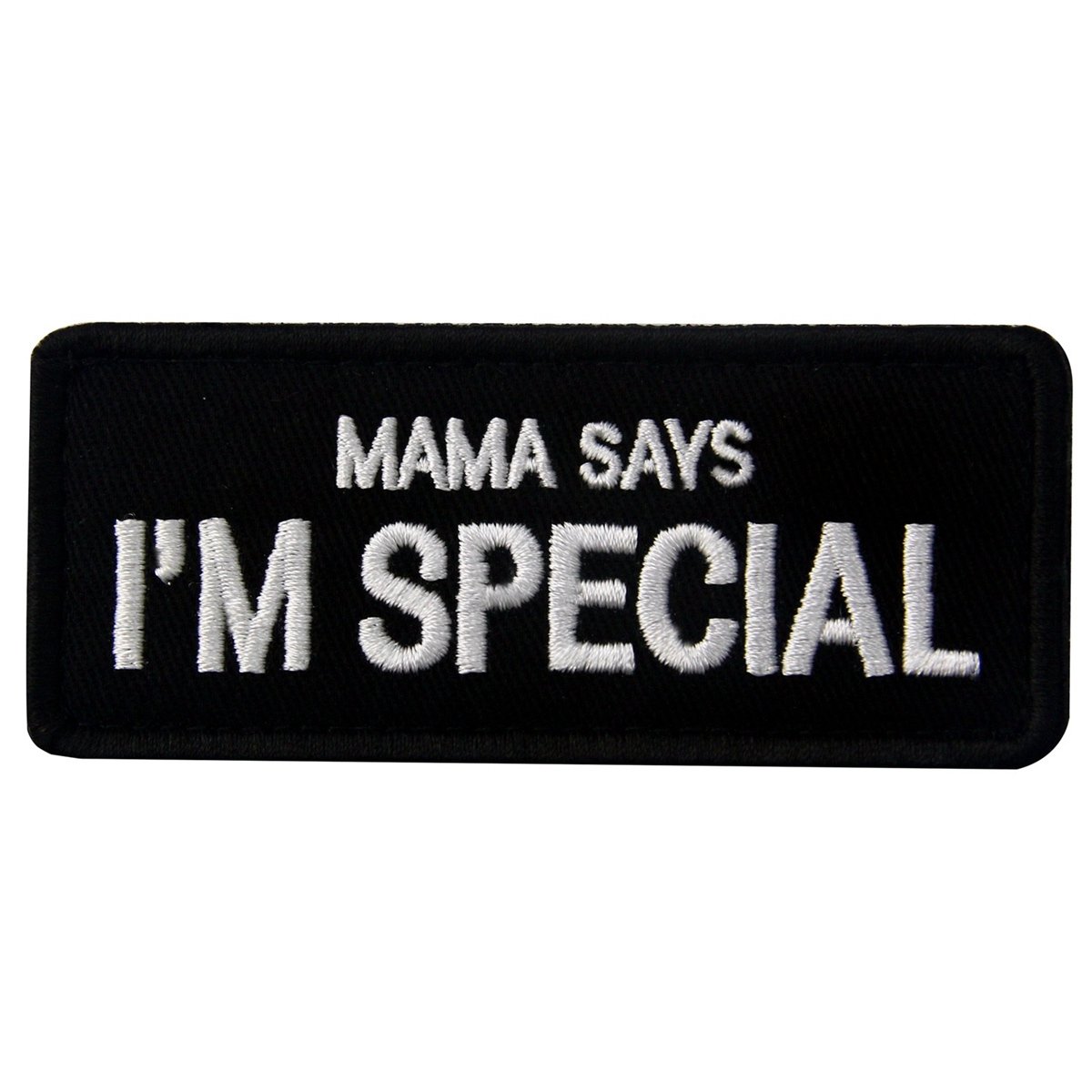 Mama Says I'm Special Tactical Morale Emblem Embroidered Fastener Hook & Loop Patch