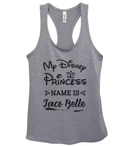 funny disney inspired tanks - my disney princess name is taco belle royaltee party shirts (2xl, grey)