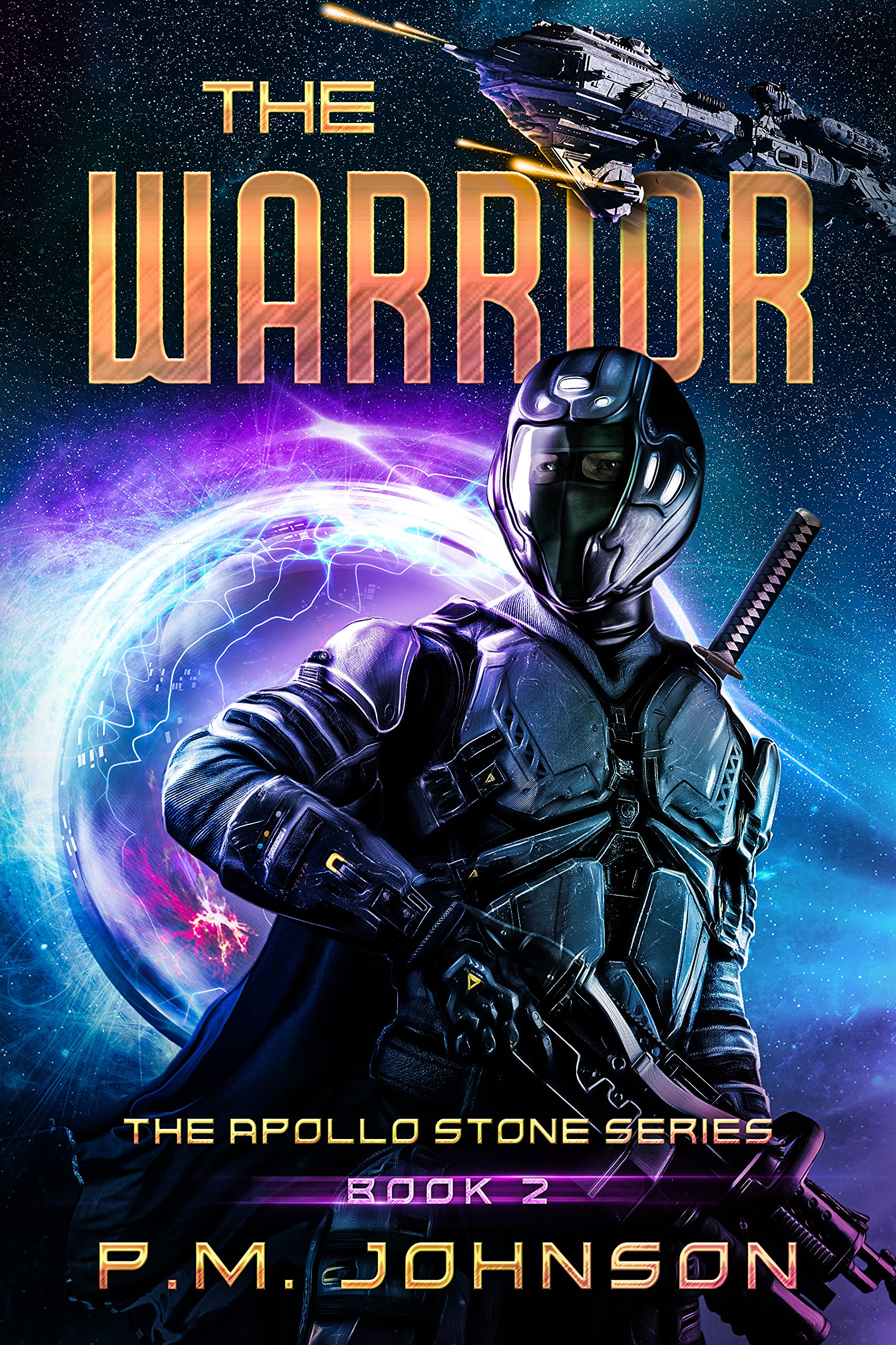 The Warrior (The Apollo Stone Series Book 2)