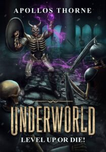 underworld - level up or die: a litrpg series