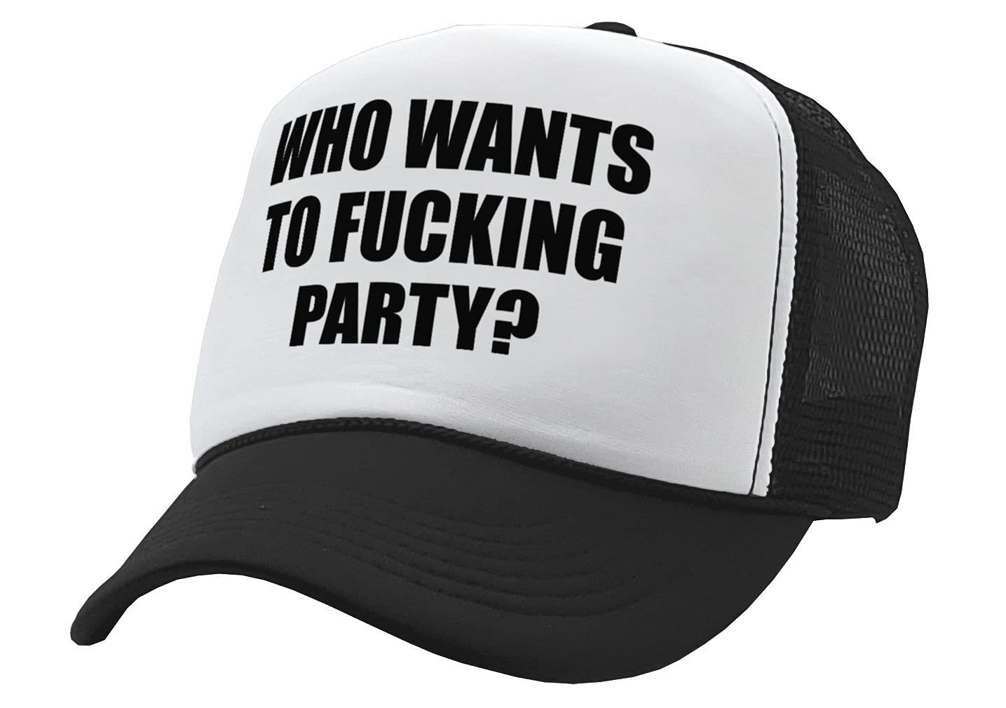 The Goozler WHO Wants to Fucking Party - Turn up Meme - Adult Trucker Cap Hat, Black