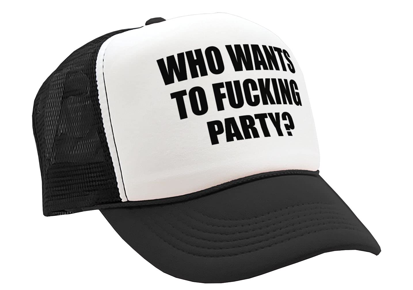 The Goozler WHO Wants to Fucking Party - Turn up Meme - Adult Trucker Cap Hat, Black