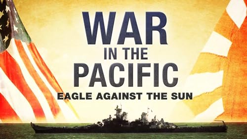 War in the Pacific - Eagle Against the Sun