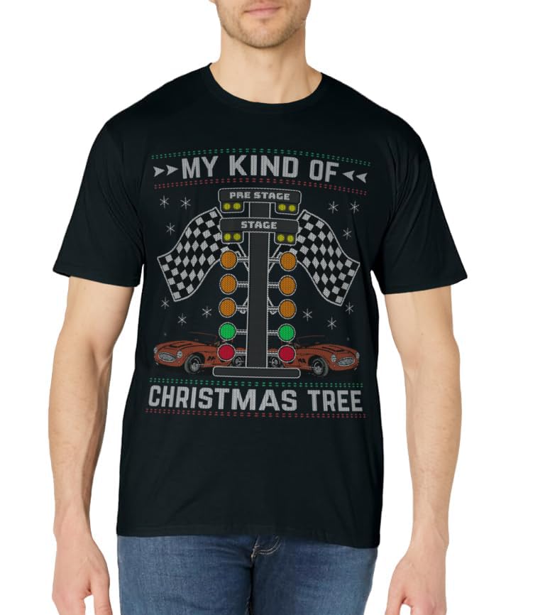 My Kind Of Christmas Tree Drag Racing Ugly Christmas T-Shirt