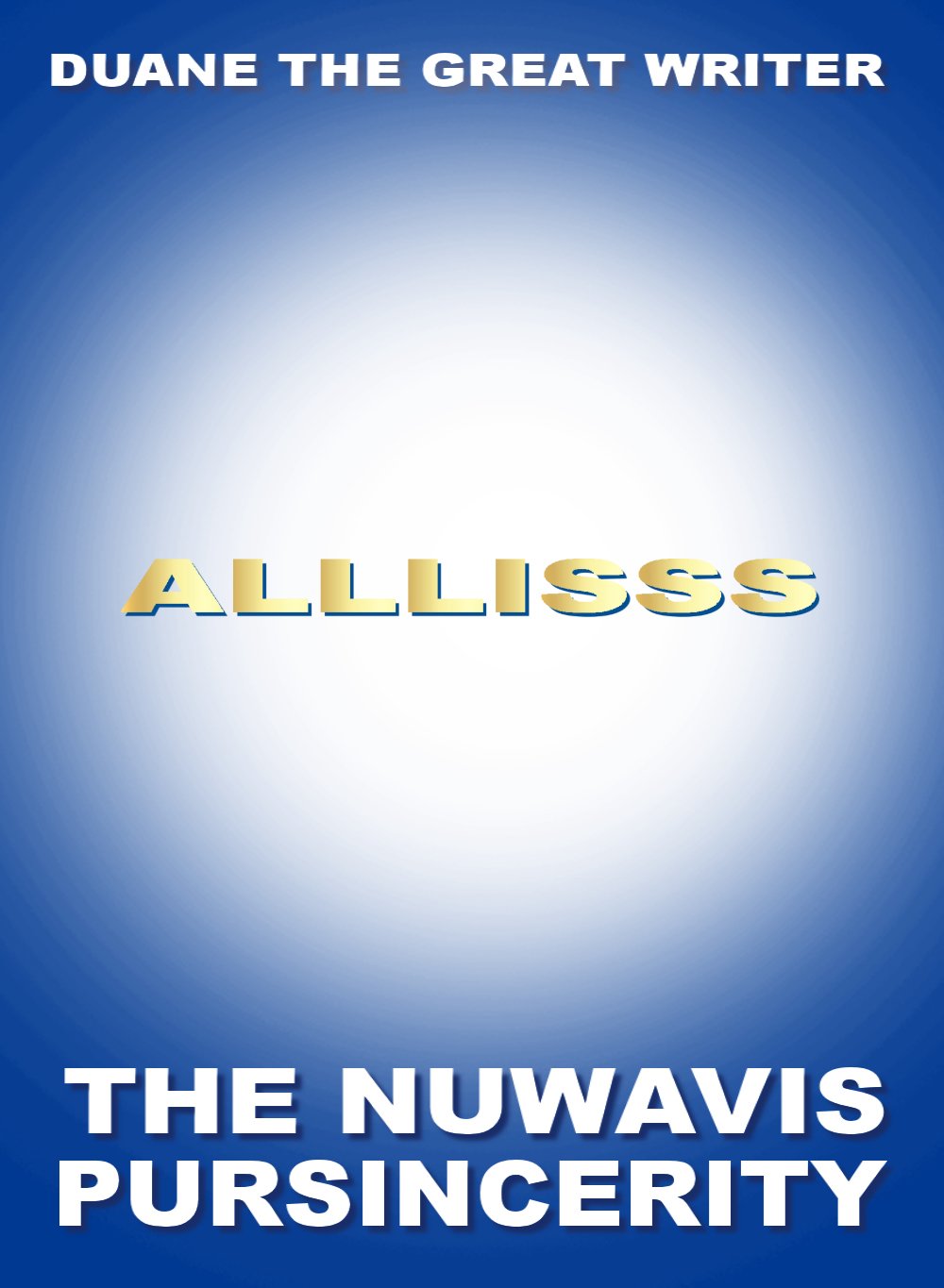 Amazing Romantic Adventures NUBook Five: The NUWAVIS The NUMAN NOW (NUBooks 5)