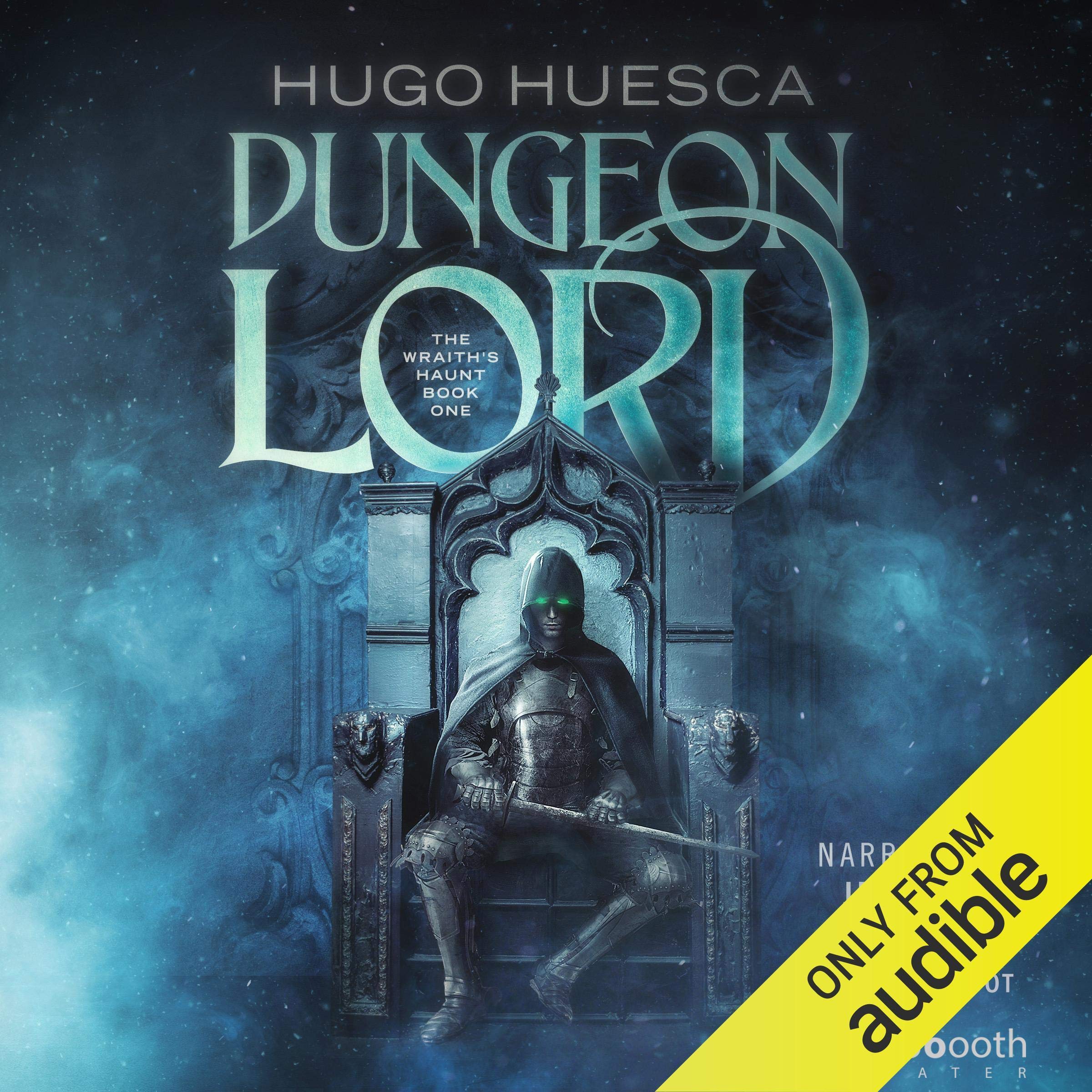 Dungeon Lord: The Wraith's Haunt: A LitRPG Series, Book 1