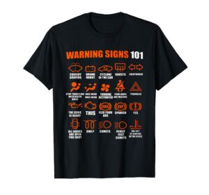 warning signs 101 funny t-shirt sense of humor