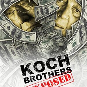 Koch Brothers Exposed