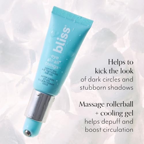 bliss Eye Do All Things Hydrating Eye Gel Depuff & Brighten Straight-from-the-Spa Paraben Free, Cruelty Free 0.7 fl oz