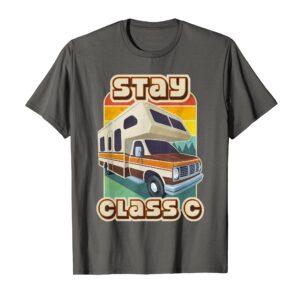 Stay Class C Classy RV Camping T-Shirt