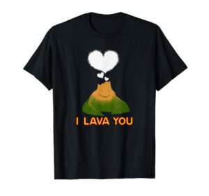 funny quote - i lava you t-shirt t-shirt