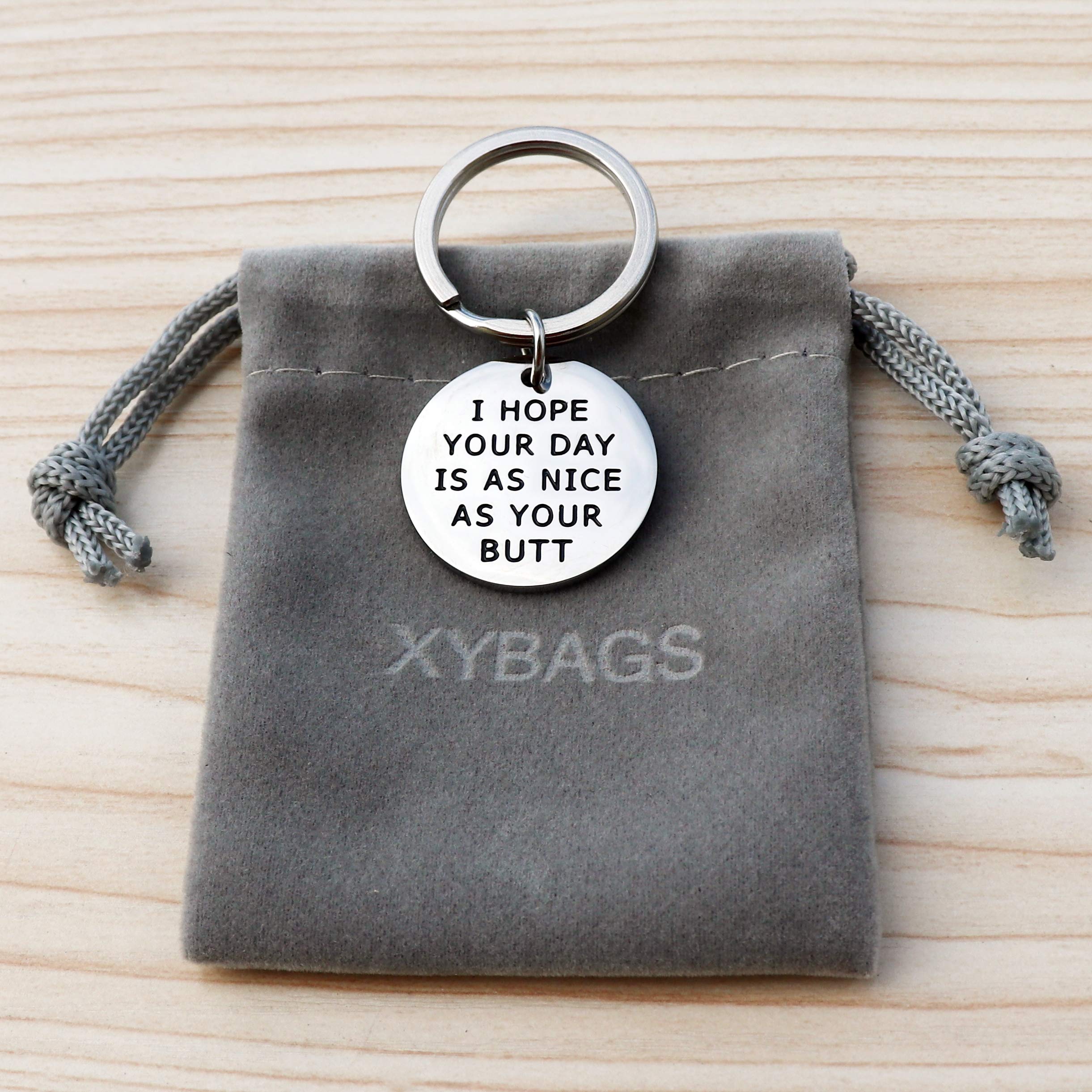 XYBAGS I Hope Your Day Is As Nice As Your Butt Keychain Gift, Romantic Gifts for Boyfriend Girlfriend Couple (Your Butt)