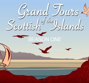 Grand Tours of the Scottish Islands