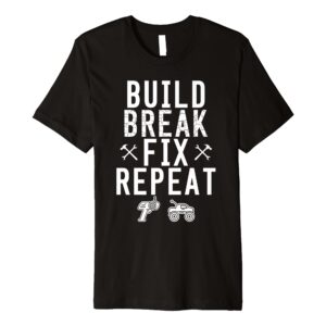 Build Break Fix Repeat RC Car Racing Truck Buggy Quote Meme Premium T-Shirt