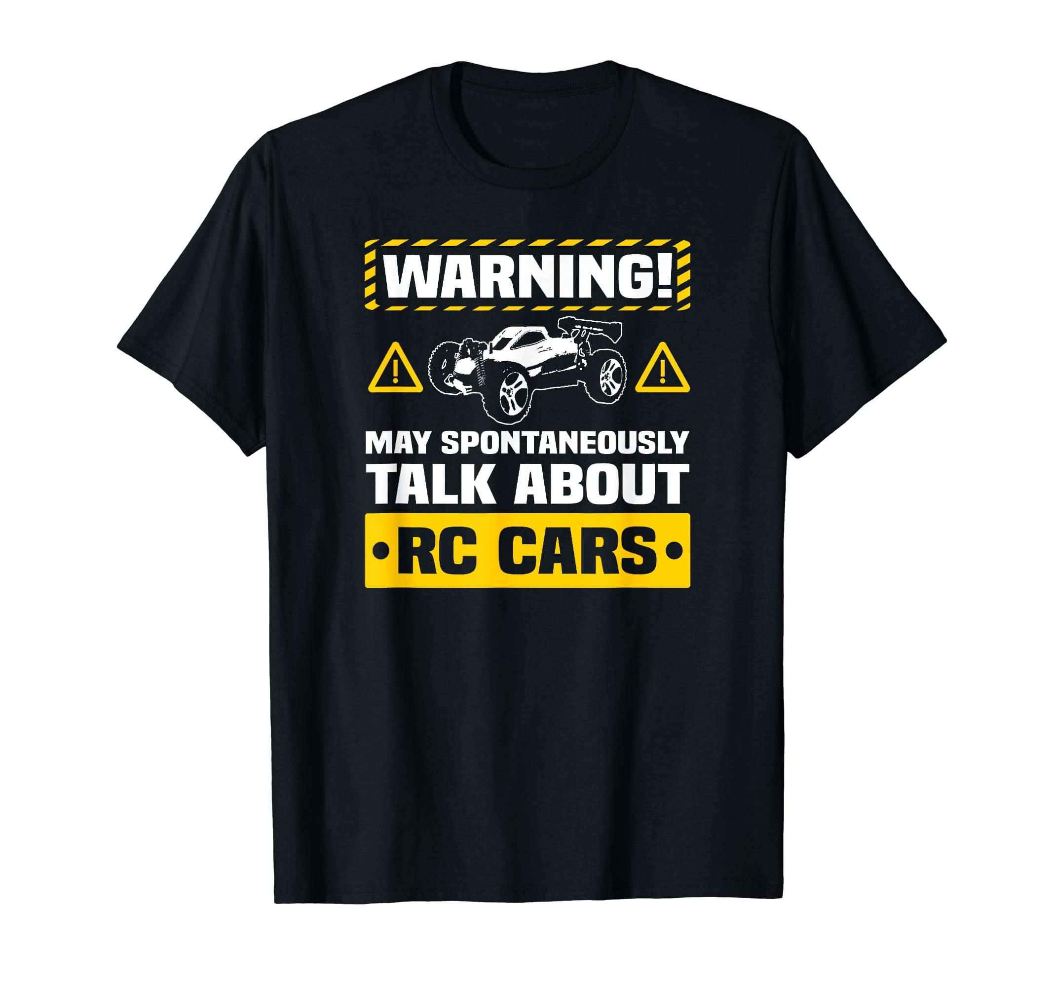 RC Car Funny Warning T-Shirt Remote Control Car Hobby T-Shirt