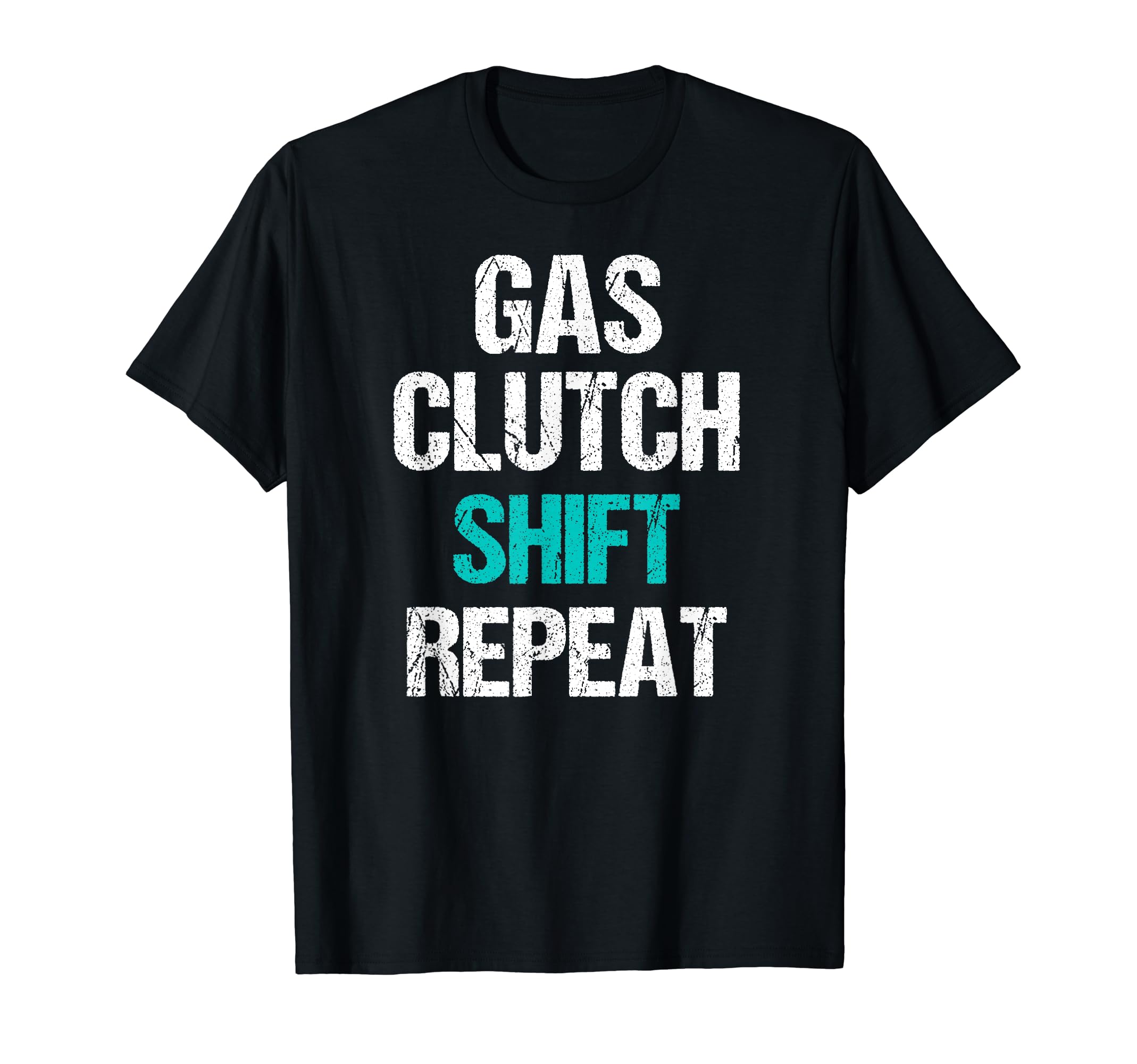 Gas clutch shift repeat T-Shirt funny stick car manual Gift