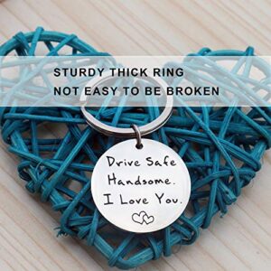 XGAKWD Drive Safe Keychain Handsome I Love You Gift for Husband Boyfriend Him, Car Driver Trucker Keychain Gifts