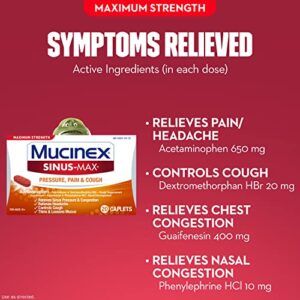 Mucinex Maximum Strength Sinus-Max Pressure, Pain & Cough Caplets, 20 ct, Relieves Minor Aches and Pains, Headache, Chest Congestion, Nasal Congestion, Sinus Pressure, and Controls Cough