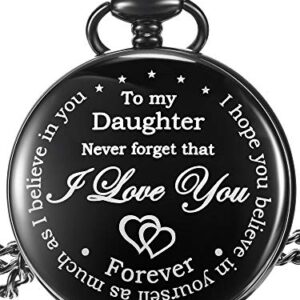 Pangda Christmas Inspirational Gift to My Daughter Never Forget That I Love You Steel Pocket Watch, Personalized Birthday Graduation Party Gift from Mom Dad to Daughter