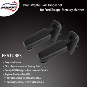 Rear Window Hinge Set Liftgate Glass Hinge Right & Left | for 2001-2007 Ford Escape 2005-2007 Mercury Mariner | #YL8Z78420A68BA, YL8Z78420A69BA, YL8Z-78420A68-BA, YL8Z-78420A69-BA