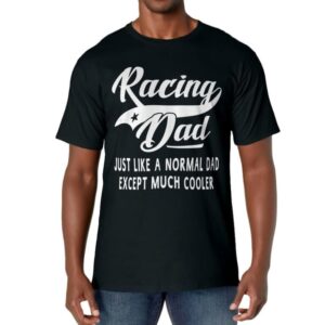 Men's Racing Dad Father's Day Gift Father Men Racing T-shirt T-Shirt