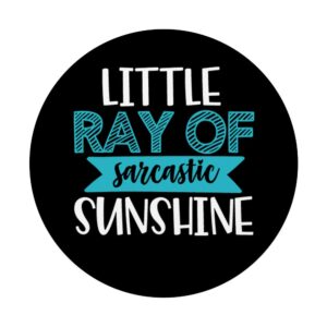 Ray Of Sarcastic Sunshine Sarcastic